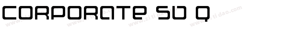Corporate SB Q字体转换